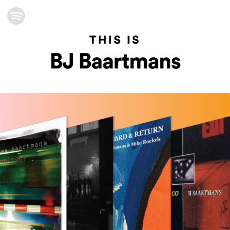 This Is Bj Baartmans Spotify Playlist