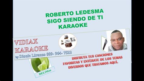 Roberto Ledesma Sigo Siendo De Ti Karaoke Youtube