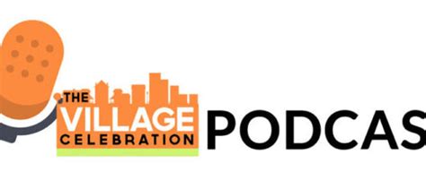 Podcasts Thevillagecelebration