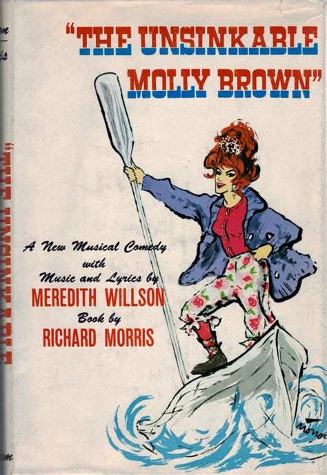 The Unsinkable Molly Brown By Morris Richard Fine Hardcover 1961 1st Edition Fireproof Books