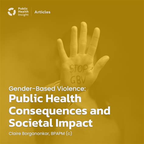 gender based violence public health consequences and societal impact public health insight