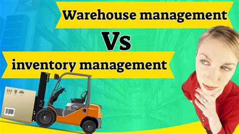 Warehouse Management Vs Inventory Management Why You Should Know The Differences Youtube