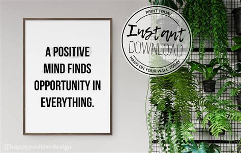 A Positive Mind Finds Opportunity In Everything Positive Etsy