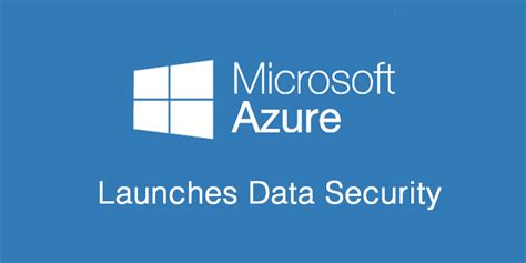 Microsoft Announces New Data Security Technology For Windows Server Azure