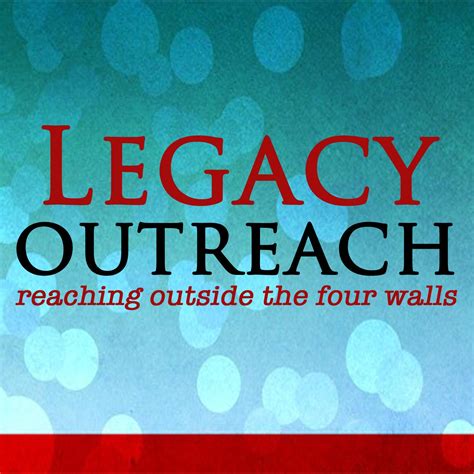 Legacy Outreach