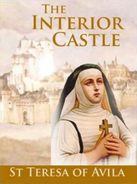 The Interior Castle Or The Mansions By Saint Teresa Of Avila Nook