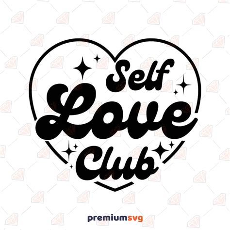 Self Love Club Heart Svg Valentines Day Svg Cut File Premiumsvg