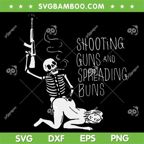 Shooting Guns And Spreading Buns Svg