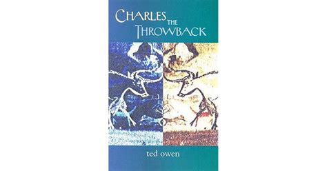 Charles The Throwback By Ted Owen