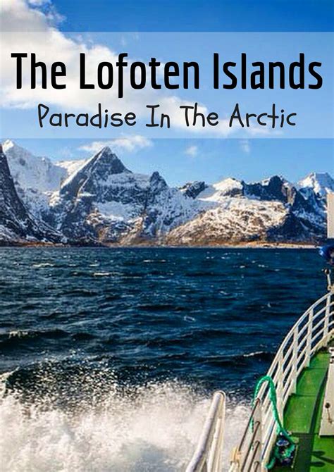 The Lofoten Islands Paradise In The Arctic