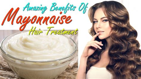 amazing benefits of mayonnaise hair treatment mayonnaise hair masks mayonnaise for hair