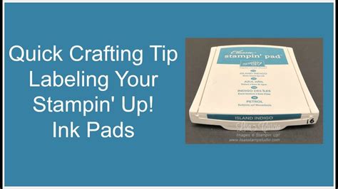Quick Crafting Tip Labeling Stampin Up Ink Pads Youtube