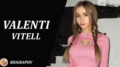 9 Facts About Valenti Vitell Lifestyle Bio Most Trending Russian