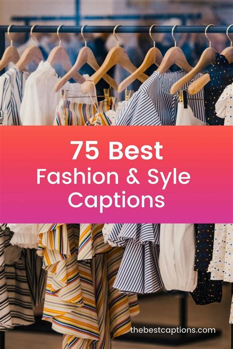 75 Best Fashion Captions And Style Quotes Best Instagram Captions