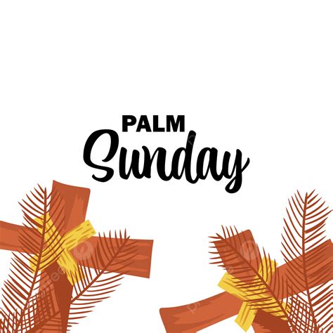 Palm Sunday Vector Png Images Palm Sunday With Beautiful Crosses On