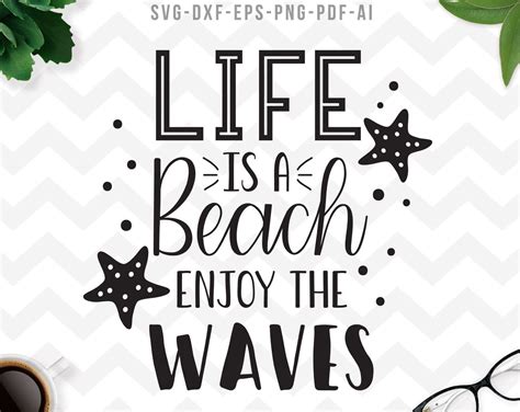 22 Lifes A Beach Enjoy The Waves Svg Ideas In 2021 This Is Edit