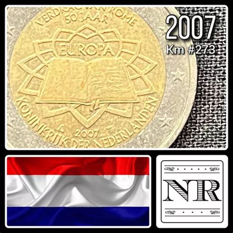 Holanda 2 Euros Año 2007 Km 273 Tratado De Roma