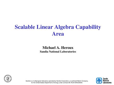 PPT Scalable Linear Algebra Capability Area Michael A Heroux Sandia