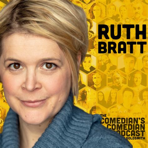 438 Ruth Bratt The Comedians Comedian Podcast On Acast