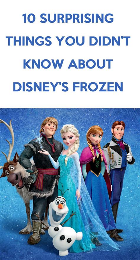10 Surprising Things You Didnt Know About Disneys Frozen Disney