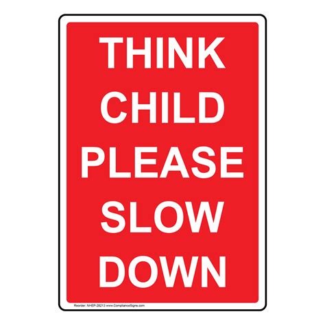 Vertical Sign Traffic Safety Think Child Please Slow Down