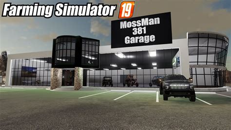Fs19 New Dealer Showroom Mossman381 Garage Youtube