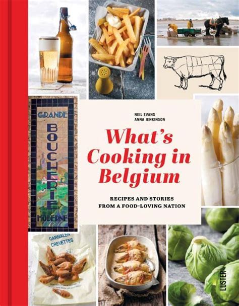 what s cooking in belgium neil evans 9789460580932 boeken