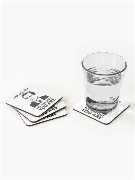 Why Are You The Way That You Are Michael Scott Coasters Set Of 4