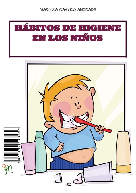 Hábitos De Higiene En Los Niños By Maritza Issuu