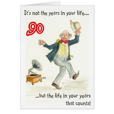 Life In Your Years 90th Birthday Card For A Man Zazzle