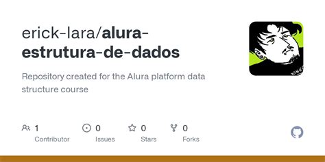 GitHub Erick Lara Alura Estrutura De Dados Repository Created For The Alura Platform Data