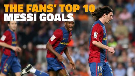 Messi Goals Messi Goals Lionel