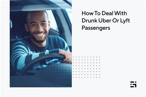 how to deal with drunk uber or lyft passengers gridwise