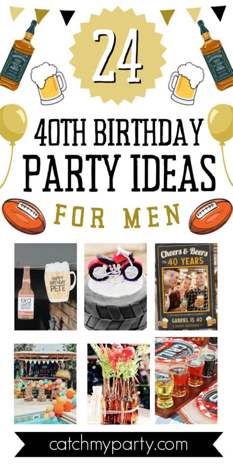 24 Fab 40th Birthday Party Ideas For Men Catch My Party