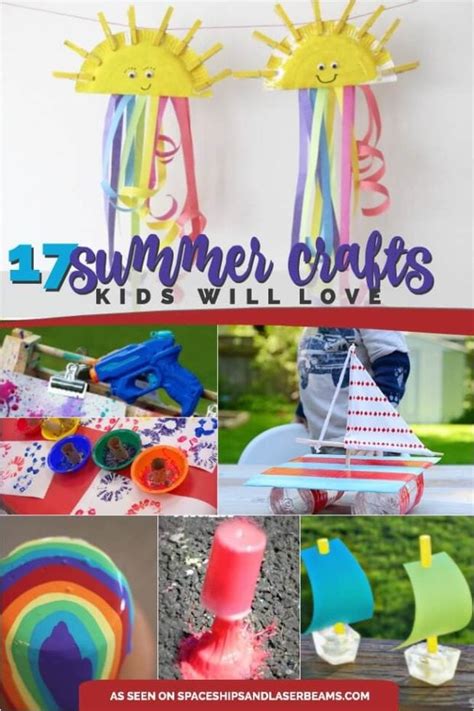 17 Great Summer Crafts For Kids Spaceships And Laser Beams