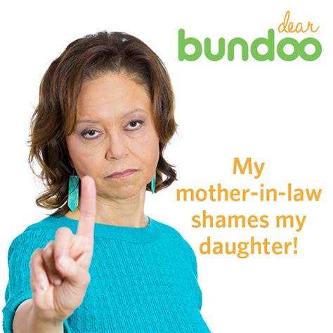 Dear Bundoo My Mother In Law Shames My Daughter Mom Struggle To My
