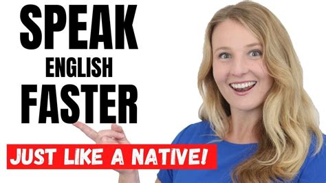 Tips To Speak Fast English And Understand Like A Native Speaker