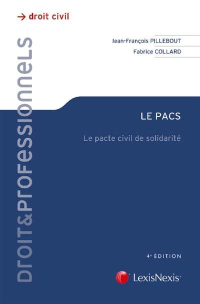 Le Pacs Le Pacte Civil De Solidarité Broché Fabrice Collard Jean