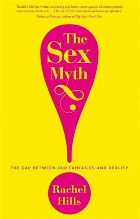 the sex myth by rachel hills paperback 9780670076925 buy online at the nile
