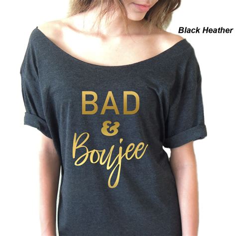 Bad And Boujee Shirt Funny Off Shoulder Shirt Kinda Bad Etsy
