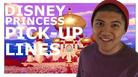 Disney Princess Pick Up Lines Youtube