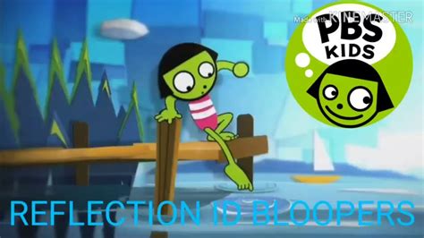 Pbs Kids Reflection Id Bloopers Youtube