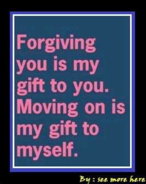 Quotes On Forgiveness And Moving On Quotesgram