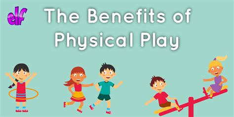 The Benefits Of Physical Play Early Learning Furniture