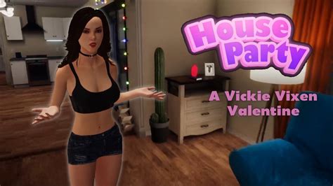 House Party Yup Back Again A Vickie Vixen Valentine Gameplay