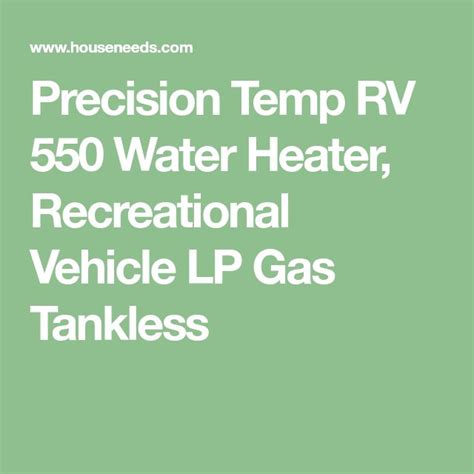 Precision Temp Rv 550 Water Heater Recreational Vehicle Lp Gas
