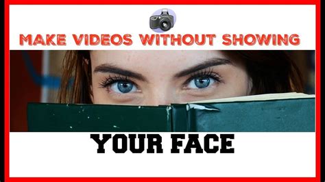Ways To Make Videos Without Showing Your Face Made Video Videos Face