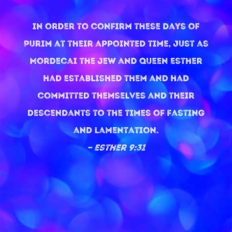 Esther 931 In Order To Confirm These Days Of Purim At Their Appointed