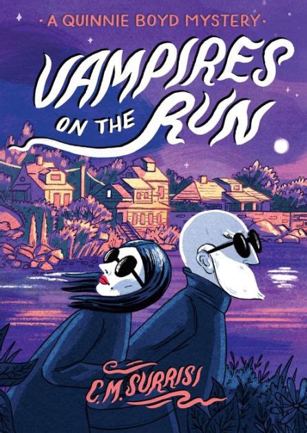 We continued to discuss the novel as issues came up in class; Vampires on the Run: A Quinnie Boyd Mystery by C. Surrisi ...