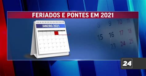 Junho De 2021 Vai Ser O Campeão Dos Feriados Saiba Quais As Pontes